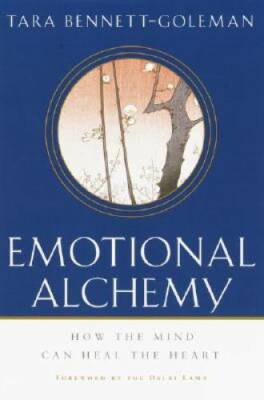 Emotional Alchemy: How the Mind Can Heal the Heart - Hardcover - GOOD
