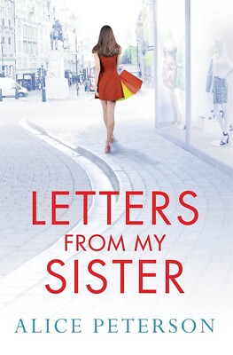 Letters From My Sister by by Alice Peterson (Paperback) NEW Book