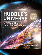 Hubble's Universe: Greatest Discoveries and Latest Images  Dickinson, Terence  G