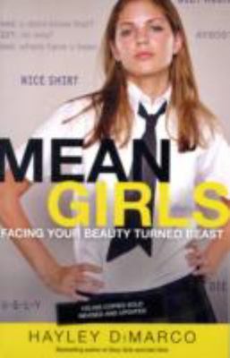 Mean Girls: Facing Your Beauty Turned - paperback, Hayley DiMarco, 9780800732936