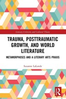 Trauma, Posttraumatic Growth, And World Literature | Suzanne Lalonde | Buch