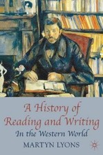 Image of Martyn Lyons A History of Reading and Writing (Paperback)