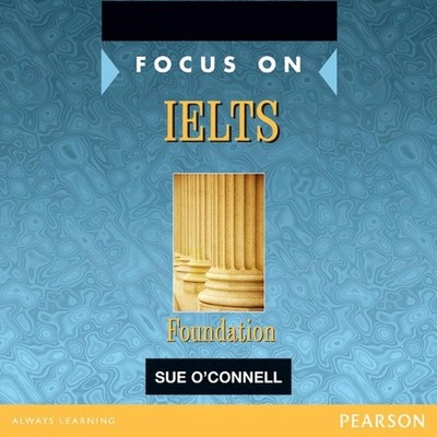 Focus on IELTS Foundation Class CD 1-2: Industrial Ecology by Sue O'Connell (Eng