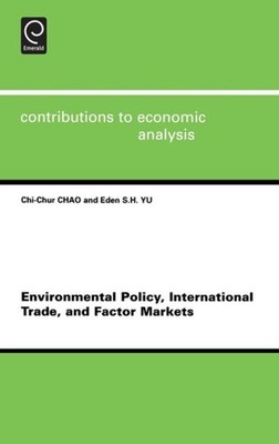 Environmental Policy, International Trade, And Factor Markets, Hardcover by C...