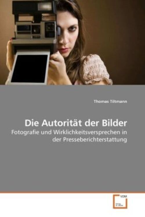 Thumbnail - Thomas Tiltmann | Die Autorität Der Bilder | Taschenbuch | Deutsch