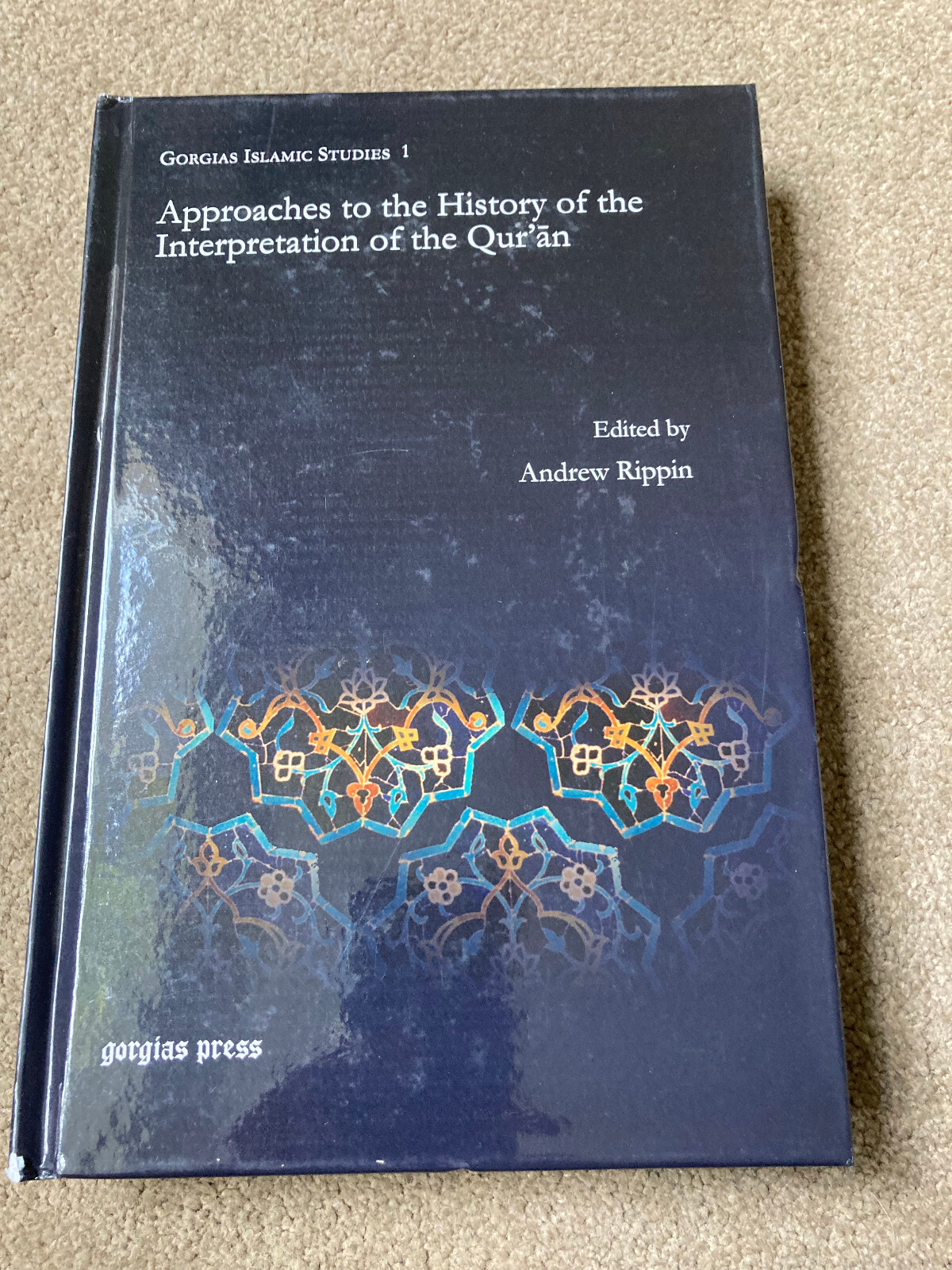 Approaches to the History of the Interpretation of the Qur'an by Andrew Rippin