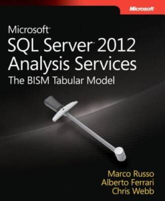 Microsoft SQL Server 2012 Analysis Services: The BISM Tabular Model (Deve - GOOD