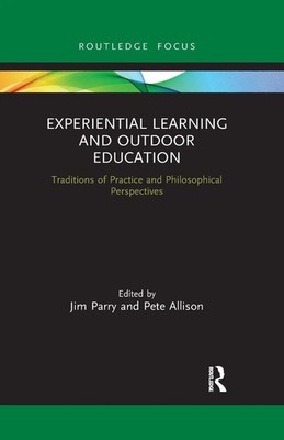 Jim Parry (u. a.) | Experiential Learning and Outdoor Education | Taschenbuch