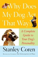 Stanley Coren | Why Does My Dog Act That Way? | Taschenbuch | Englisch (2007)