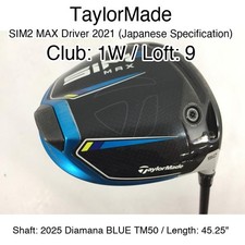 TaylorMade SIM2 MAX Driver 2021 JDM 1W Driver 9 45.25" 2025 Diamana BLUE TM50