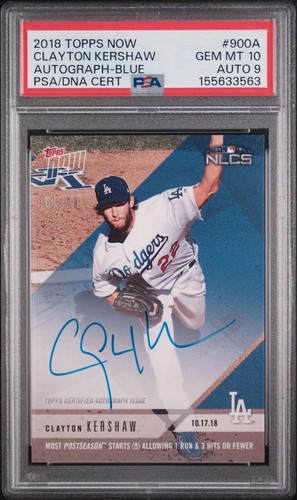 2018 Topps Now #900A Clayton Kershaw /10 PSA 10 Gem Mint w/9 Auto POP 1