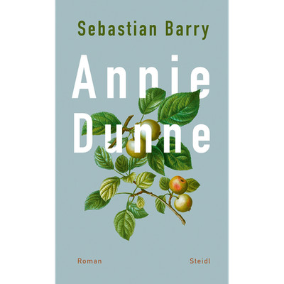 Annie Dunne: Roman Sebastian Barry
