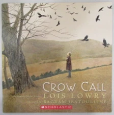 Crow Call by Lois Lowry