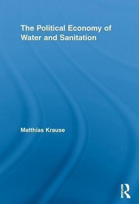 Routledge Studies in Development and Society Ser.: Political Economy of ...