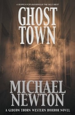 Michael Newton Ghost Town (Paperback) Gideon Thorn (UK IMPORT)