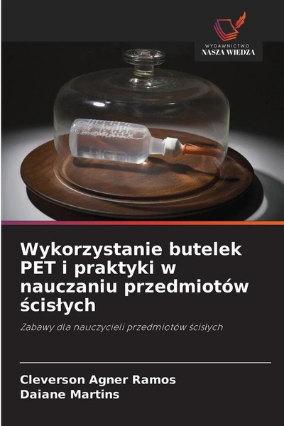 Cleverson Agner Ramos (U. A.) | Wykorzystanie Butelek Pet I Praktyki W...-image