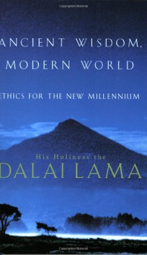 Ancient Wisdom, Modern World: Ethics for the New Millennium,Hi ,.9780349112541