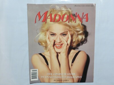 Madonna Her Complete Story An Unauthorized Biography by David James 1991 AN