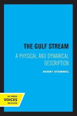 Der Golfstrom: Eine physikalische und dynamische Beschreibung von Henry Stommel