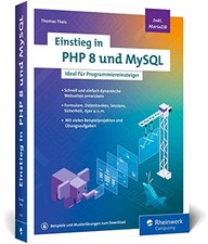 Einstieg in PHP 8 und MySQL: Ideal fur Pr…