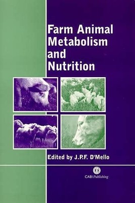 Farm Animal Metabolism and Nutrition: Critical Reviews [Paperback] D'Mello, J P