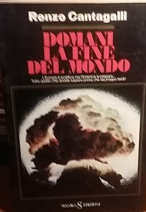 MORGEN DAS ENDE DER WELT - CANTAGALLI RENZO