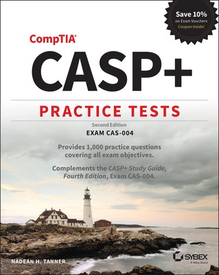 CASP+ CompTIA Advanced Security Practitioner Practice Tests: Exam CAS-004 Ta...
