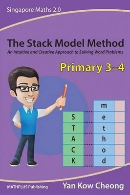 Kow Cheong Yan The Stack Model Method (Primary 3-4) (Taschenbuch) (US IMPORT)