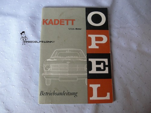 OPEL KADETT 1,1 Ltr. Motor Betriebsanleitung Ausgabe Januar 1966