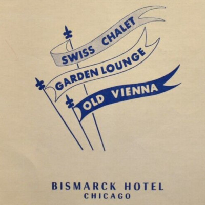 1962 Bismarck Hotel Restaurant Menu Swiss Chalet Garden Lounge Chicago Illinois