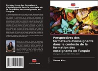 Gamze Kurt | Perspectives Des Formateurs D'enseignants Dans Le Contexte De La...