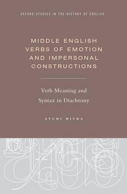 Middle English Verbs of Emotion and Impersonal Constructions - 9780199947157