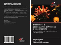 Mauro Luisetto (U. A.) | Bioaeresol E Coronavirus: Diffusione E Trasmissione
