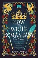 How to Write Romantasy by Jenna Moreci Paperback