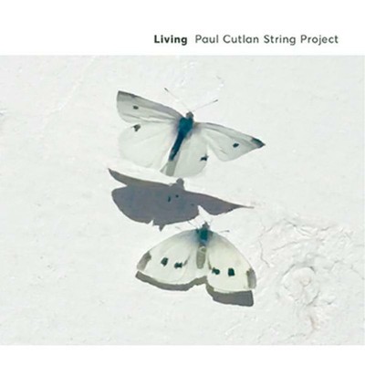 Paul Cutlan String Project Living CD EAR043 Neu