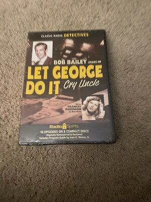 BOB BAILEY Let George Do It Cry Uncle  AUDIO CD CLASSIC RADIO DETECTIVES NEW