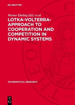 Werner Ebeling Lotka-Volterra-Approach to Cooperation and Competition (Hardback)