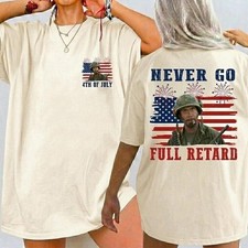 Never Go Full Retar 4th of July Shirt, Vintage Tropic Thunder T-Shirt