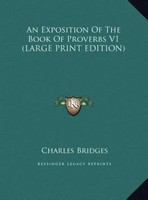 Charles Bridges | An Exposition Of The Book Of Proverbs V1 (Large Print Edition)