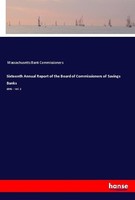 Sixteenth Annual Report Of The Board Of Commissioners Of Savings Banks Massachus