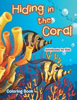 Activibooks For Kids | Hiding In The Coral Coloring Book | Taschenbuch (2016)