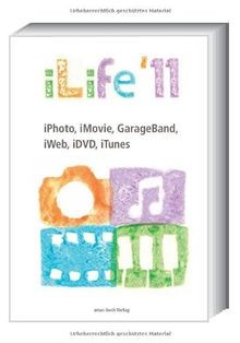iLife 11 - iPhoto, iMovie, GarageBand, iWeb, iDVD, ... | Buch | Zustand sehr gut