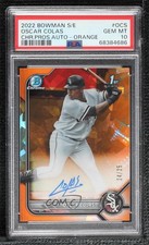 2022 Bowman Sapphire Edition Orange 24/25 Oscar Colas PSA 10 GEM MT Auto 0ty4