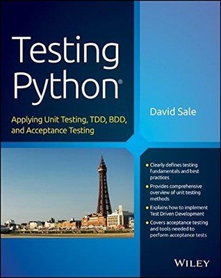 Python testen: Unit Testing anwenden, TDD, BDD und Abnahme... - Verkauf, David