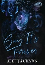 Say It's Forever (Hardcover Edition) 9781946420602 by Jackson, A L