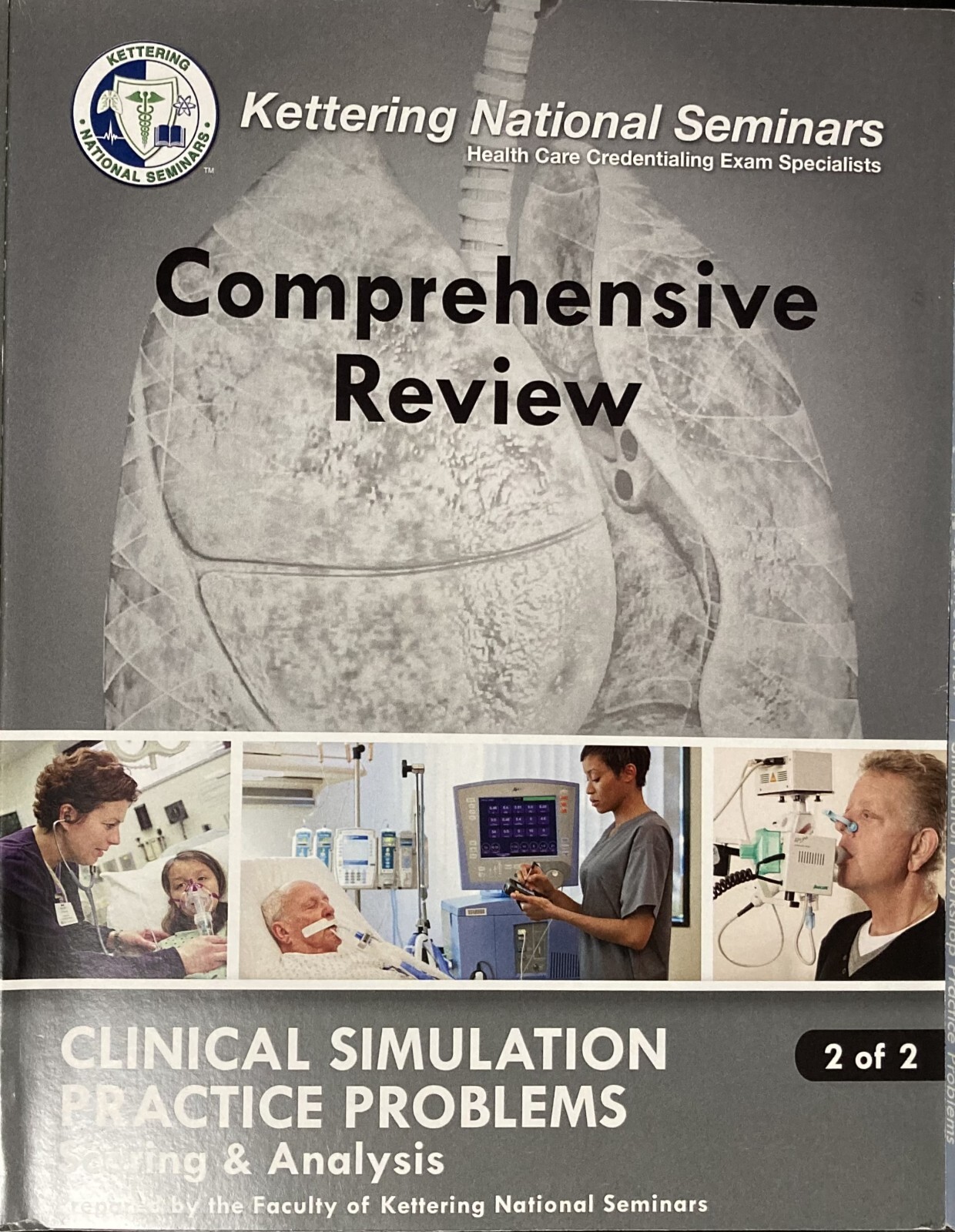 Kettering National Seminars Respiratory Therapy Comprehensive Review