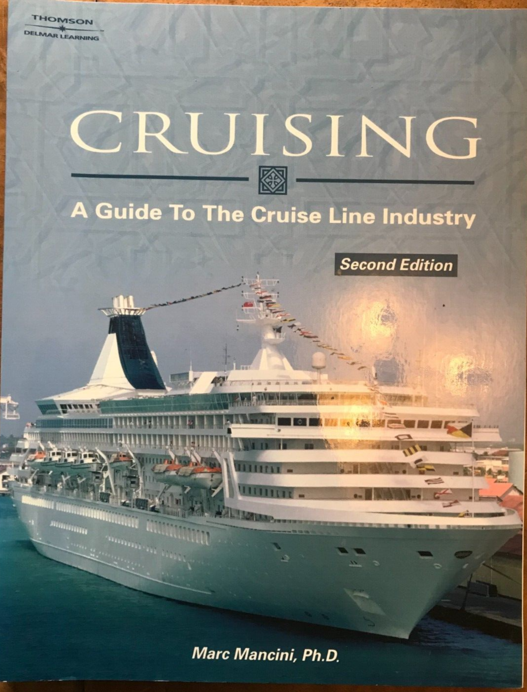 Cruising : Guide to Cruise Lines Industry Paperback Marc Mancini