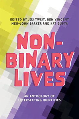 Nicht-binäre Leben: Eine Anthologie sich schneidender Identitäten - Taschenbuch/Softback N