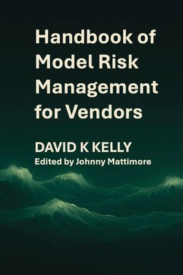 David K Kelly | Handbook of Model Risk Management for Vendors | Taschenbuch