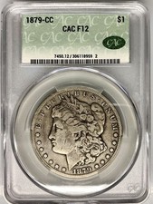 CAC F 15 1879-CC Morgan Silver Dollar (Carson City) Green Sticker. Capped Die.